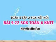 Bài 9.22 SGK Toán 6 tập 2 Kết nối tri thức: So sánh lượng...